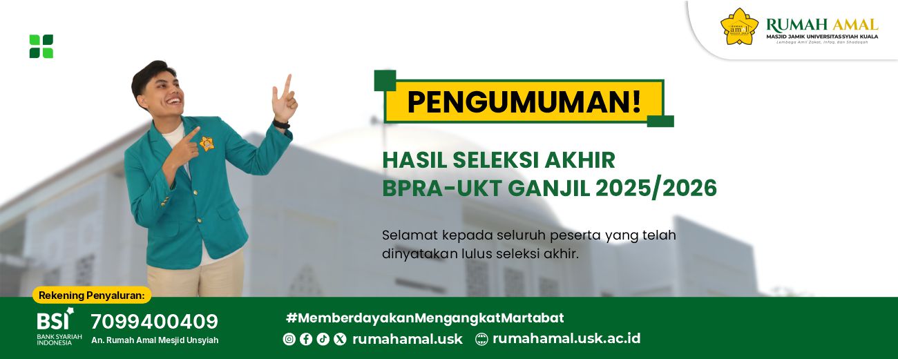 Hasil Seleksi Wawancara Calon Penerima Bpra Ukt Semester Ganjil T A 2025 2026 Rumah Amal Masjid Jamik Universitas Syiah Kuala